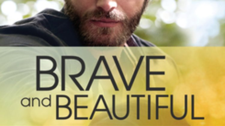 Brave and Beautiful 