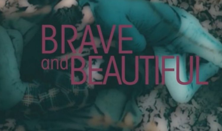 Brave and Beautiful